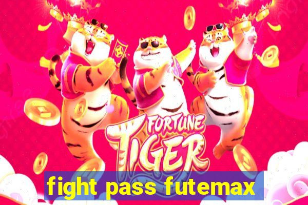 fight pass futemax